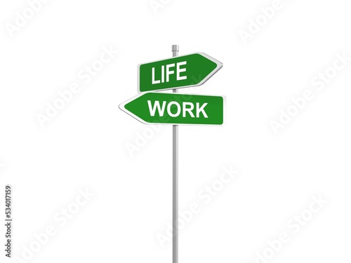 Life and work sign