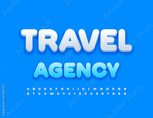 Vector modern sign Travel Agency.  Cute white 3D Font. Artstic Alphabet Letters and Numbers set photo
