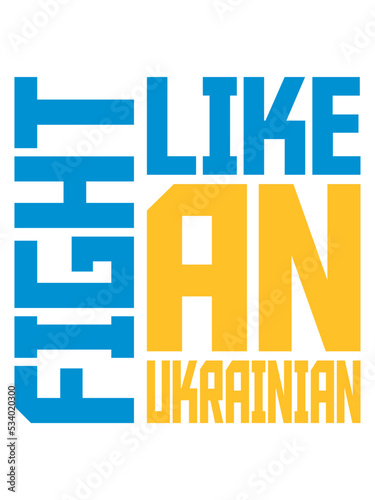 fight like ukrainians Zitat 