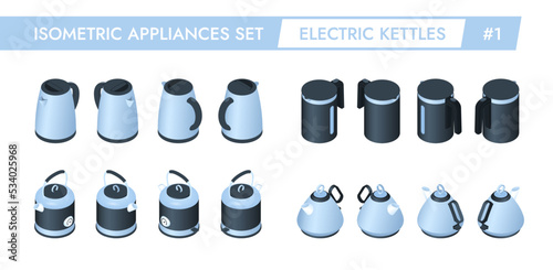 Isometric appliances set of electric kettles. Four types of tea boilers in different angles. 3d objects for the kitchen. Icons on a white background. Vector illustration.