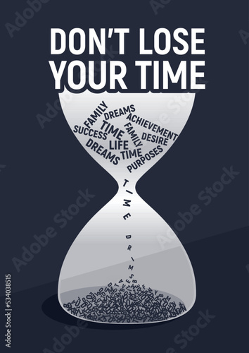 Don't lose your time motivational on dark background. Vector typographic concept.