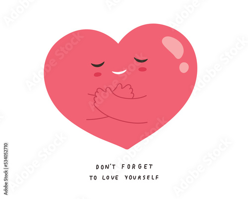 Big heart embracing itself with "Don't forget to love yourself" message isolated on white background. Concept of encouragement, mental health, self-esteem, self-love. Flat vector illustration.