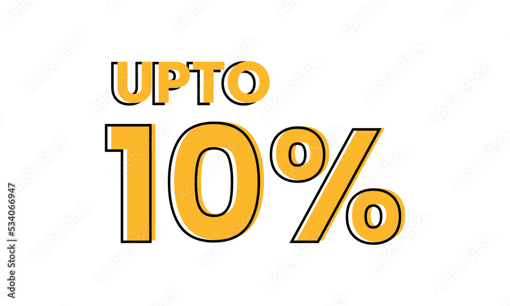 upto 10 percent typography sale vector, upto 10 percent vector upto 10 percent typography sale vector, upto 10 percent vector