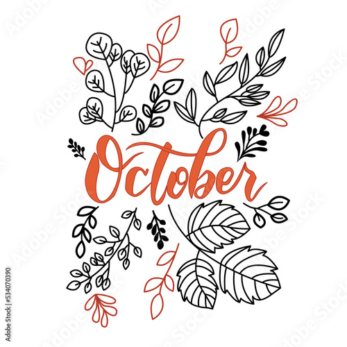 October word. Hand lettering typography with autumn leaves. Vector illustration as poster  postcard  greeting card  invitation template. Concept October advertising.