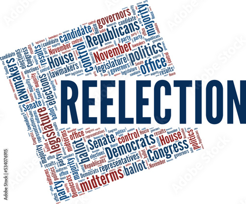 Reelection word cloud conceptual design isolated on white background.