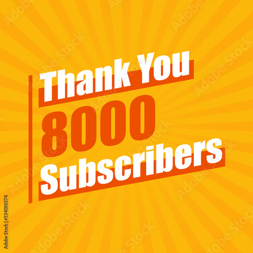 Thanks 8000 subscribers, 8K subscribers celebration modern colorful design.