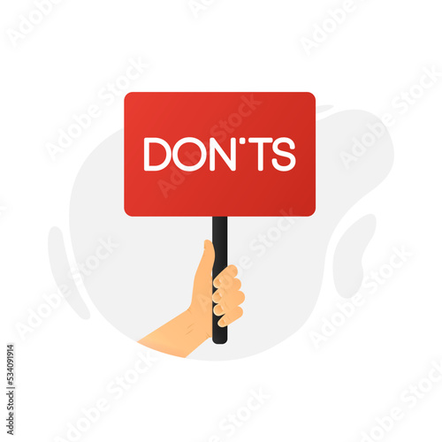 Red lettering Donts. The hand holds a flag, a sign with an inscription. Vector illustration.