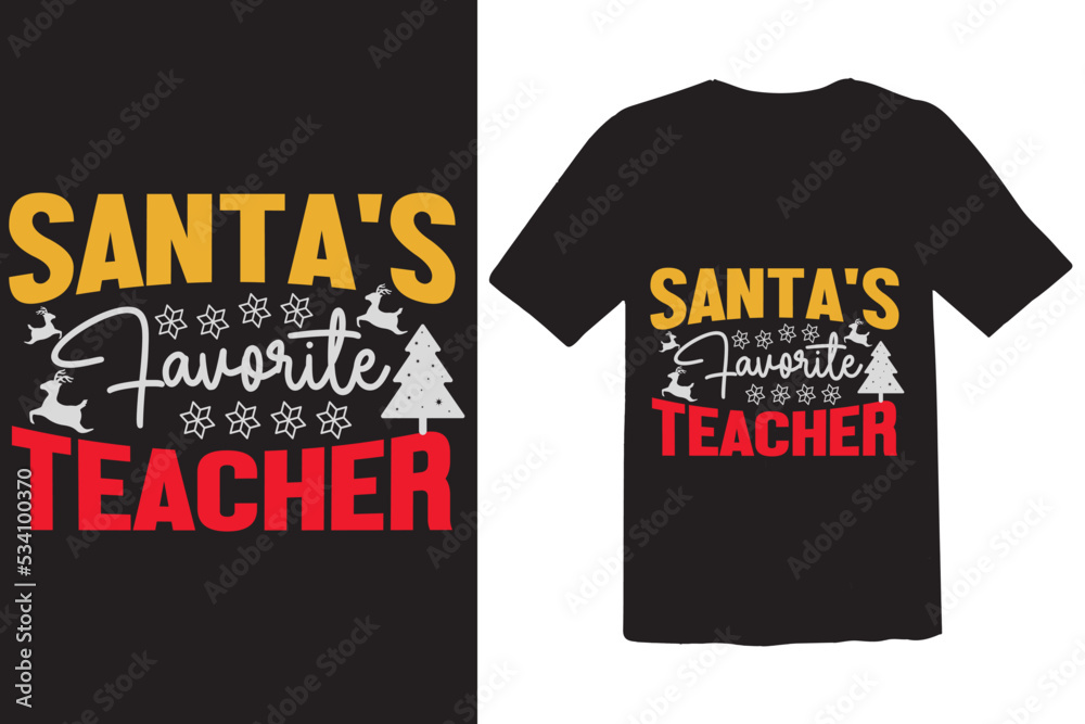 Santa Favorite Teacher Merchandise Designs