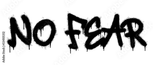 Spray Painted Graffiti no fear Word Sprayed isolated with a white background. graffiti font no fear with over spray in black over white. Vector illustration. photo