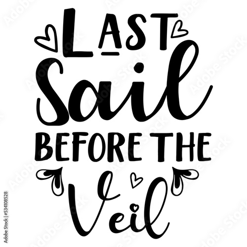 last sail before the veil svg ddesign