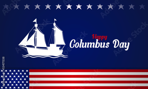 Happy Columbus Day vector illustration. Suitable for Poster, Banners, background and greeting card. 