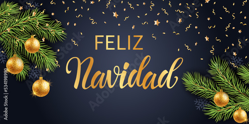 
Feliz Navidad - Merry Christmas in Spanish text for card for your design. Christmas tree, Glass Balls Christmas Ornament. Vector Illustration.