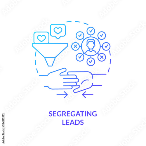 Segregating leads blue gradient concept icon. Filter useful data. Practice of contacts conversion abstract idea thin line illustration. Isolated outline drawing. Myriad Pro-Bold font used