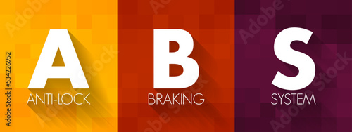 ABS - Anti-lock Braking System is a safety anti-skid braking system used on aircraft and on land vehicles, acronym text concept for presentations and reports
