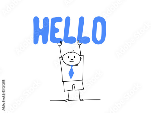 Drawn man with tie holding the word HELLO