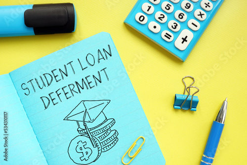 Student loan deferment is shown using the text photo
