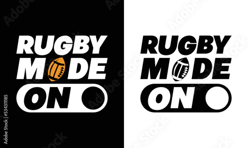 Rugby mode on, American football T shirt design, Rugby T shirt design