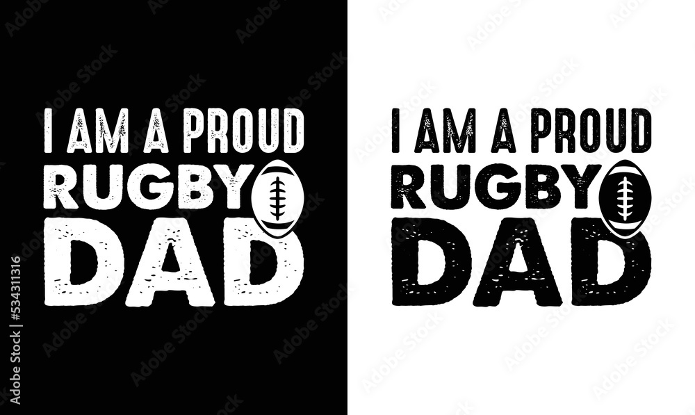 I'm a Proud Rugby Dad, American football T shirt design, Rugby T shirt design I'm a Proud Rugby Dad, American football T shirt design, Rugby T shirt design