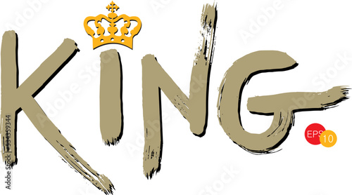 Hand lettering with word King.Crown and King typography