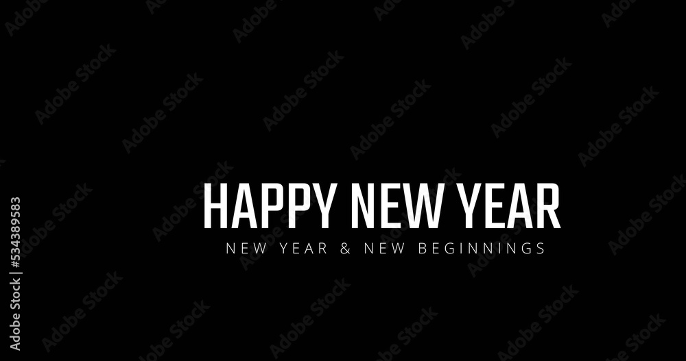 Composition of happy new year text in white letters on black background Composition of happy new year text in white letters on black background