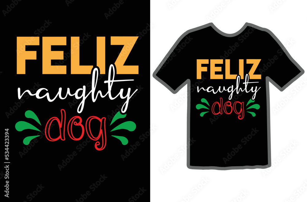 Obraz premium Feliz naughty dog t shirt design