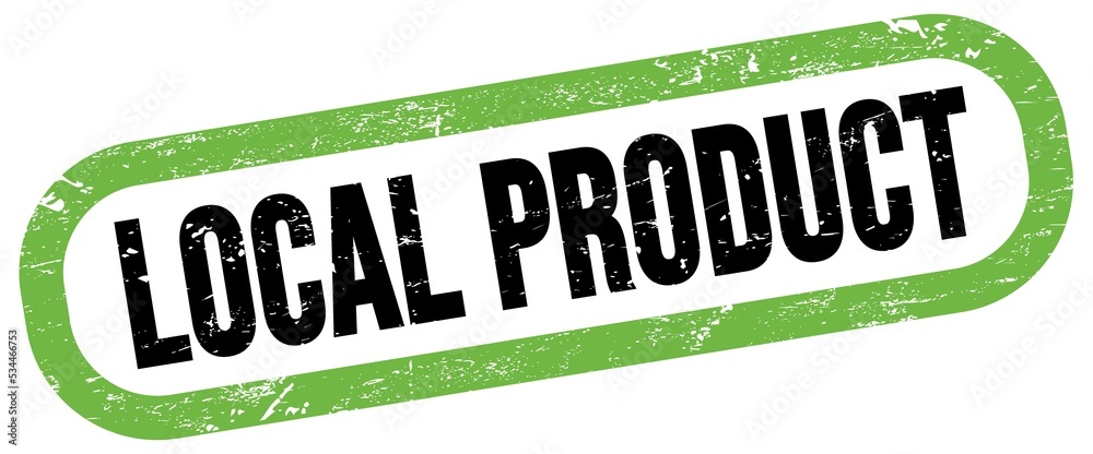 LOCAL PRODUCT, text written on green-black stamp sign. LOCAL PRODUCT, text written on green-black stamp sign.