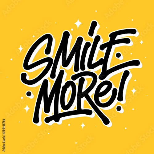 smile more.vector illustration.decorative inscription isolated on yellow background.hand drawn letters.modern typography design perfect for t shirt,poster,banner,greeting card,web,social media,etc