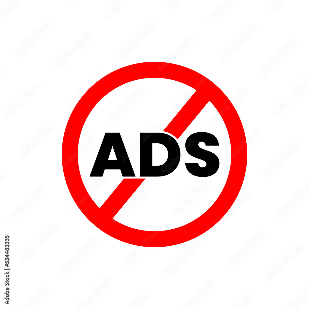 No Ads Icon Vector or No Ads Sign Vector On White Background. Block AD flat icon. You can be used block AD icon for several purposes. Prohibited advertising and promotion sign. No Ads Icon Vector or No Ads Sign Vector On White Background. Block AD flat icon. You can be used block AD icon for several purposes. Prohibited advertising and promotion sign.