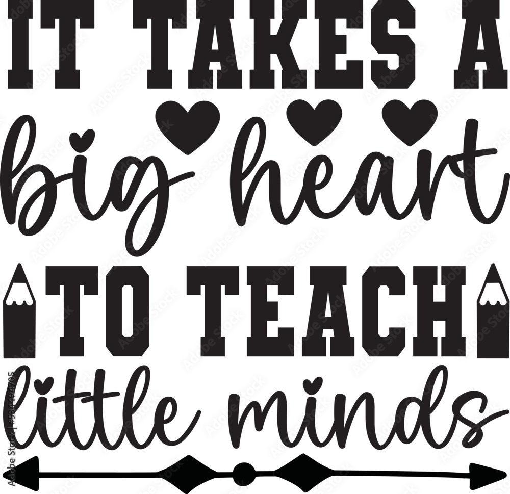 it takes a big heart to teach little minds svg Stock Vector | Adobe Stock