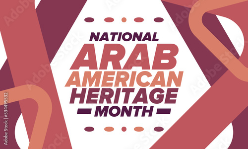 Native Arab American Heritage Month in April. Arab American culture. Celebrate annual in United States. Tradition arabian pattern. Poster, card, banner and background. Vector ornament, illustration