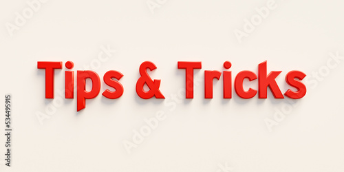 Tips and Tricks, web banner - sign. The text "Tips and Tricks" in red capital letters. Advice, instruction and craft concept. 3D illustration.