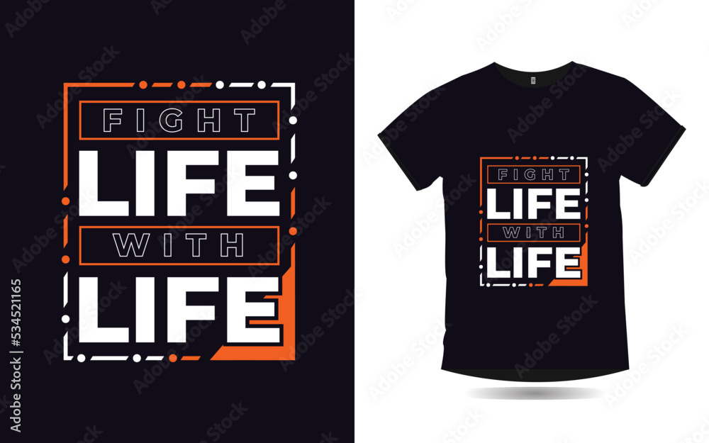 fight life with life inspirational quotes poster and t shirt design fight life with life inspirational quotes poster and t shirt design