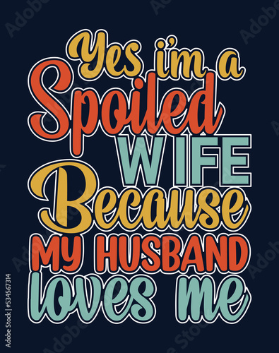 Yes I'm a spoiled wife because my husband loves me, Happy Loving Couples Spend Time Together and Rejoice with Hearts around. Love Relation, Togetherness. the concept of a happy family full of love, Bl