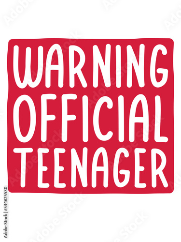 warning official teenager Zitat 