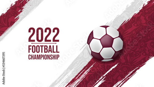 2022 Football championship with 3D ball and sport soccer pattern on grunge background vector illustration