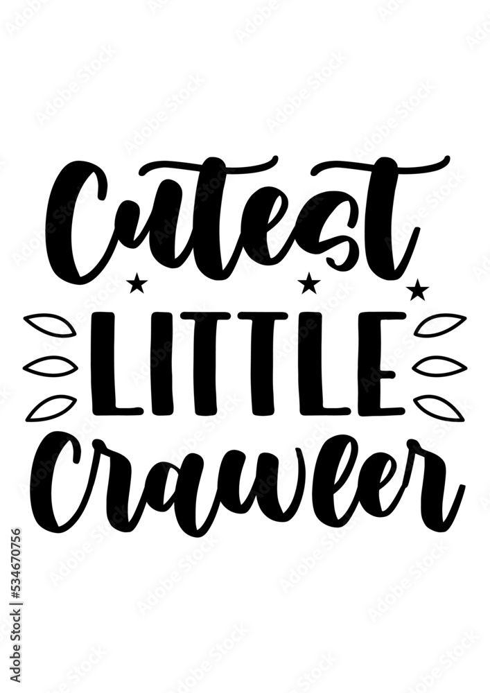 CUTEST LITTLE CRAWLER CUTEST LITTLE CRAWLER