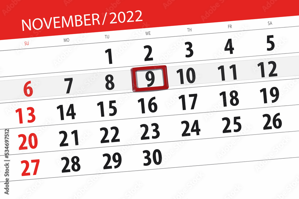 Obraz premium Calendar 2022, deadline, day, month, page, organizer, date, november, wednesday, number 9