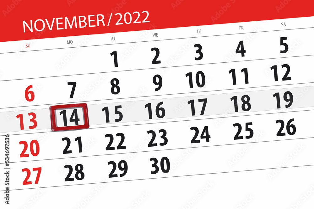 Fototapeta premium Calendar 2022, deadline, day, month, page, organizer, date, november, monday, number 14