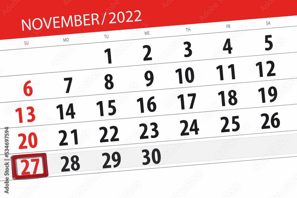 Fototapeta premium Calendar 2022, deadline, day, month, page, organizer, date, november, sunday, number 27
