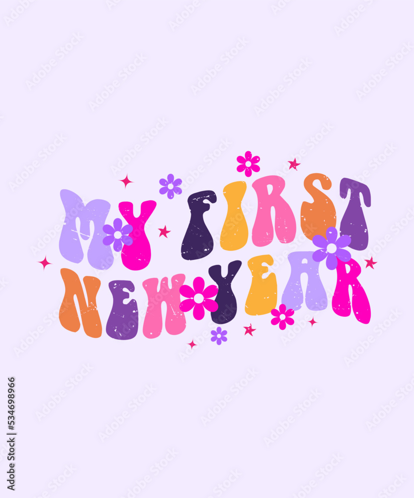 my first new year with groovy style t shirt design my first new year with groovy style t shirt design