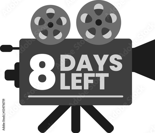 8 days left presentation countdown on monochrome old classic movie film projector icon