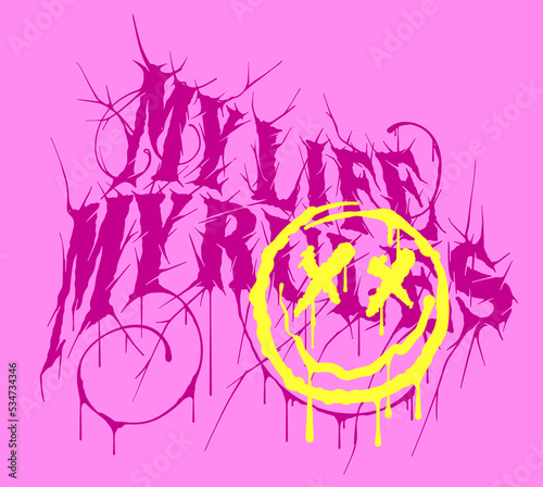 My life my rules metallic style hand drawn typographic illustration with emoji icon drawing
