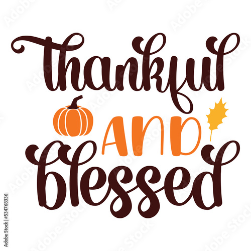Thankful And Blessed T-shirt