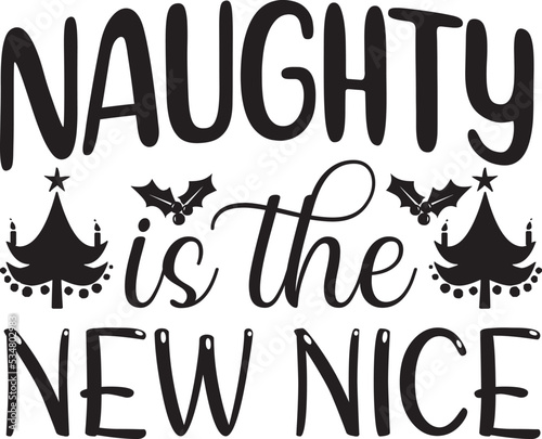 Naughty is the New Nice