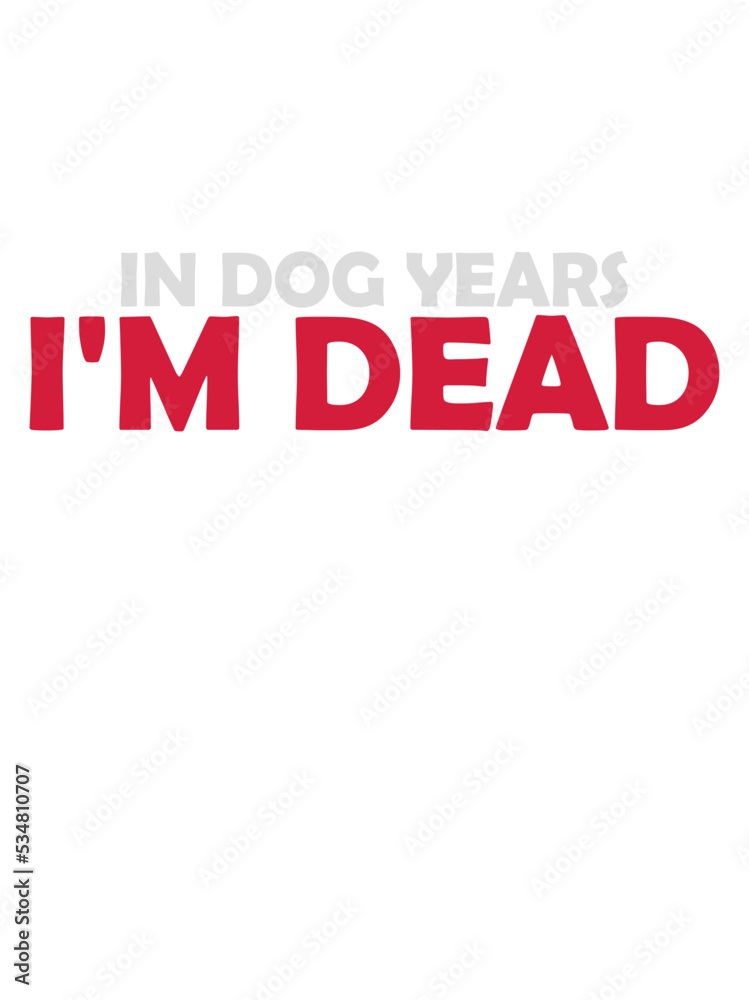 in dog years Dead 
