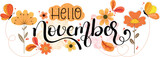 Hello November. NOVEMBER month vector decoration with flowers, butterfly and leaves. Illustration month November. Hello Autumn	
