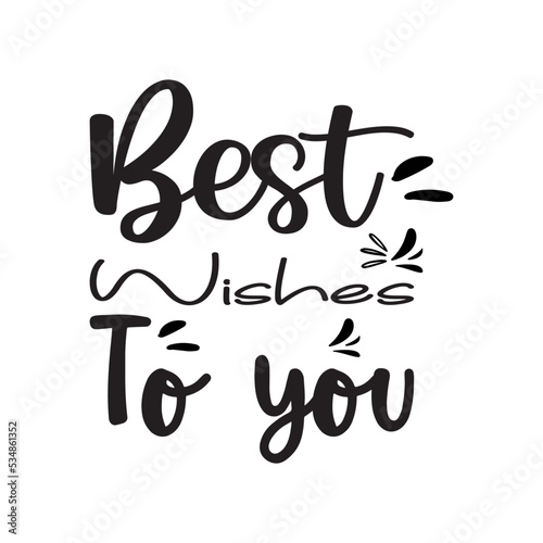 best wishes to you black letter quote
