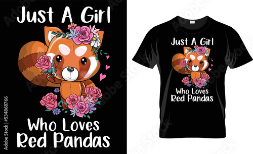 Just A Girl Who Loves Red Pandas T-Shirt Design