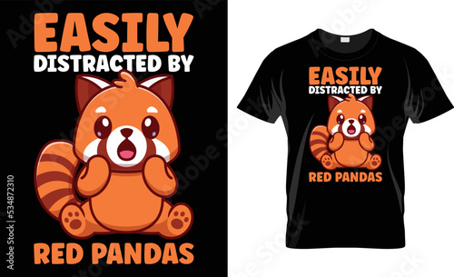 Easily Distracted By Red Pandas T-Shirt Design