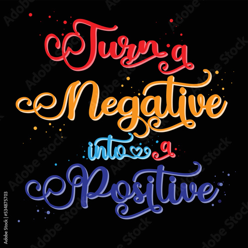turn a negative into a positive vector t-shirt design